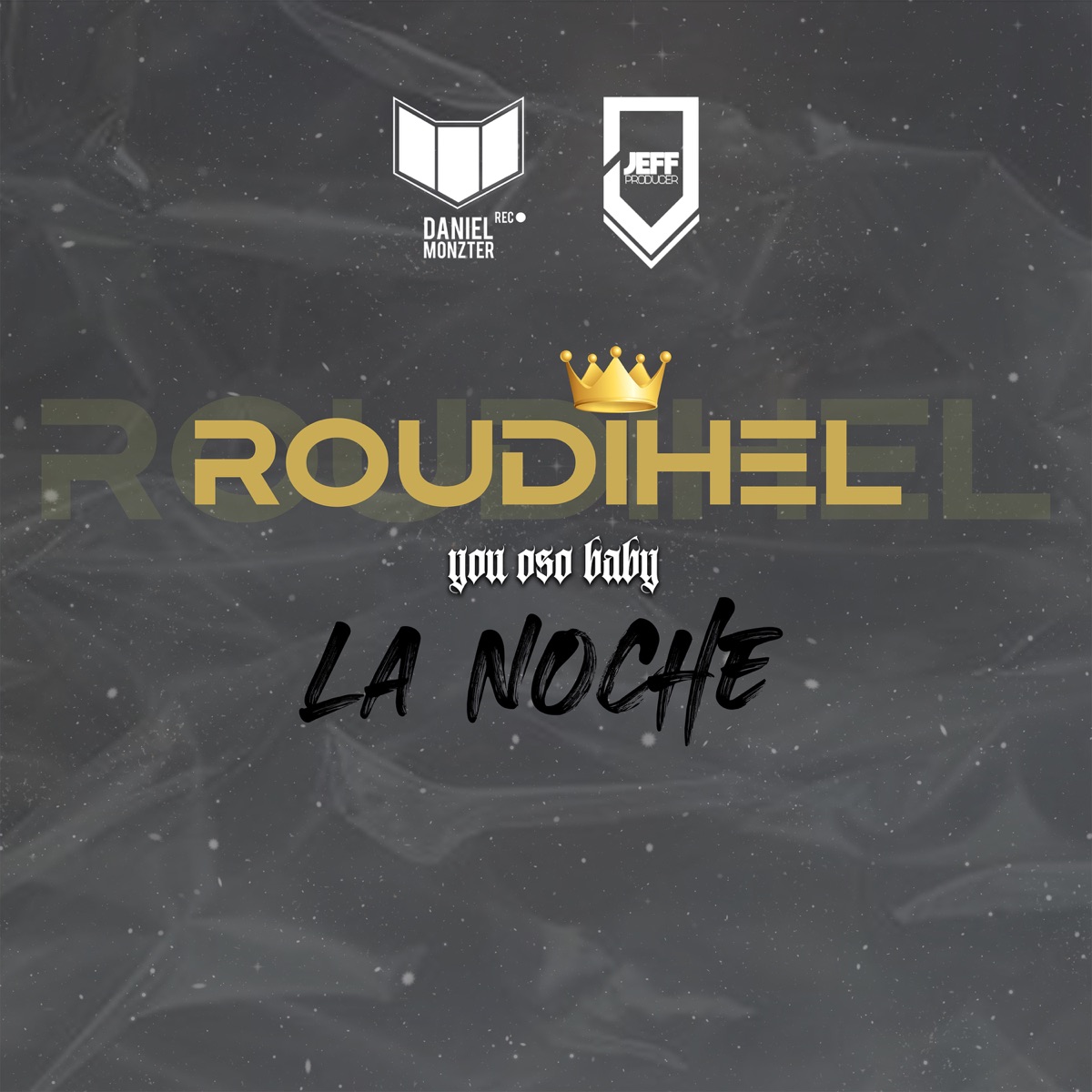 La Noche - Single by Roudihel album cover
