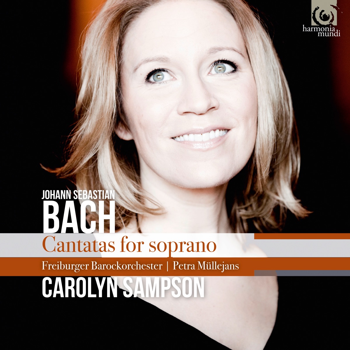 Bach: Cantatas for Soprano by Carolyn Sampson, Freiburger Barockorchester & Petra Müllejans album cover