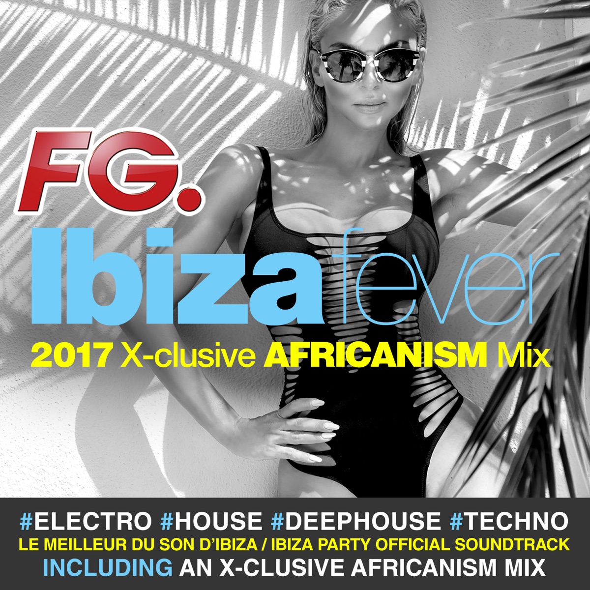Ibiza Fever 2017 (By FG) by Africanism album cover