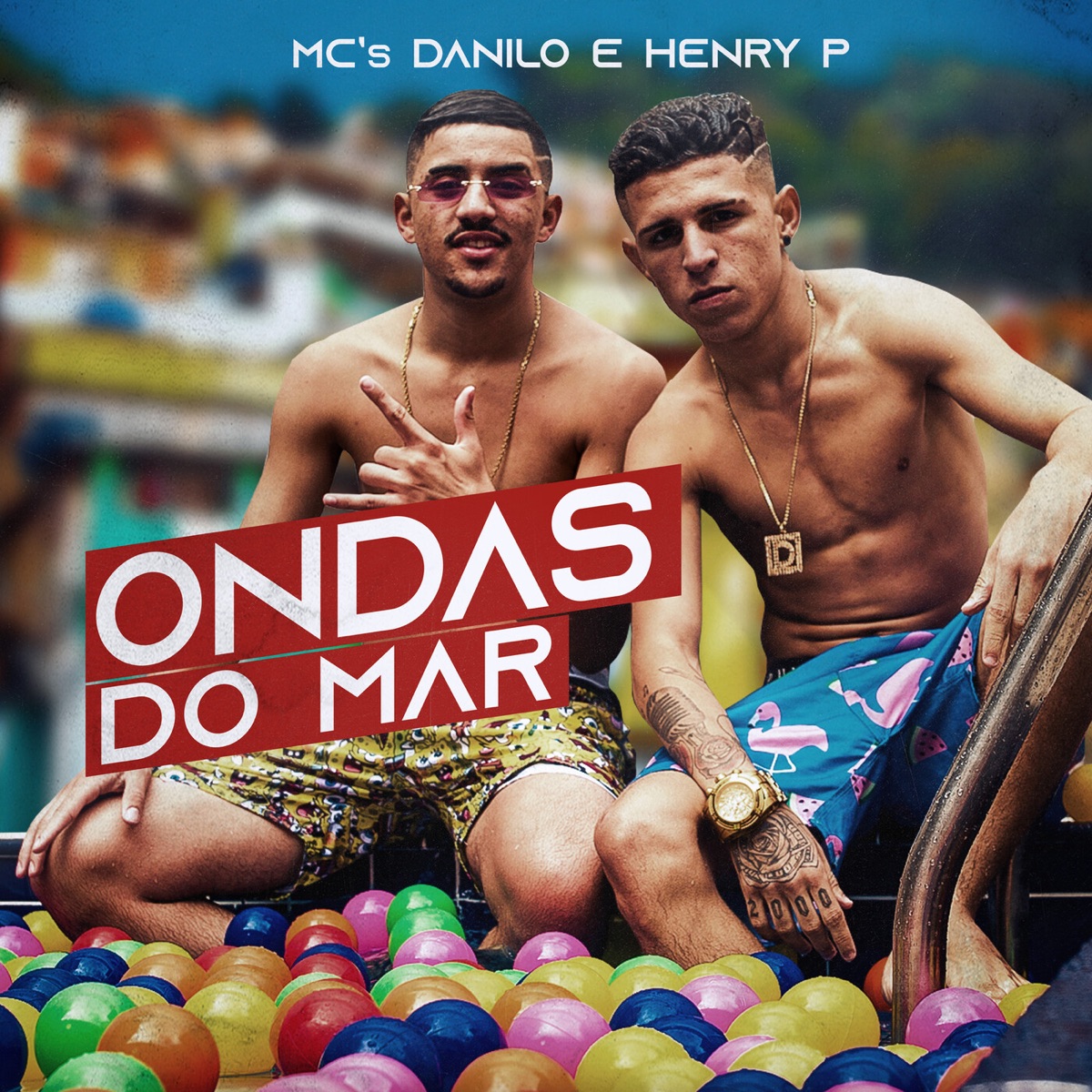Ondas Do Mar - Single by MC's Danilo e Henry P album cover