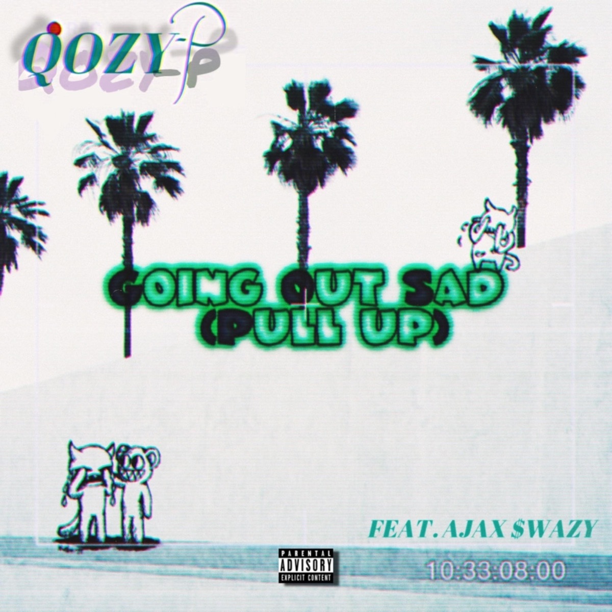 Going out Sad / Pull Up (feat. Ajax $wazy) - Single by Qozy P album cover