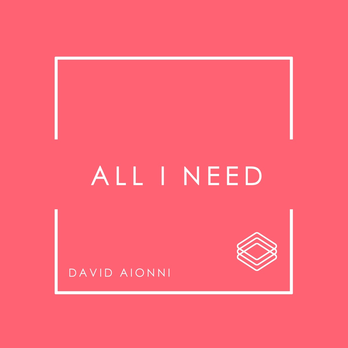 All I Need (feat. Nashville Sky) - Single by David Aionni album cover