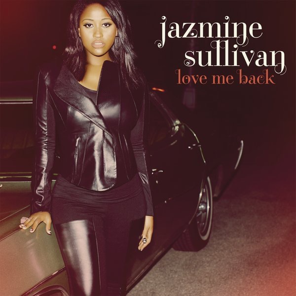 Love Me Back by Jazmine Sullivan album cover
