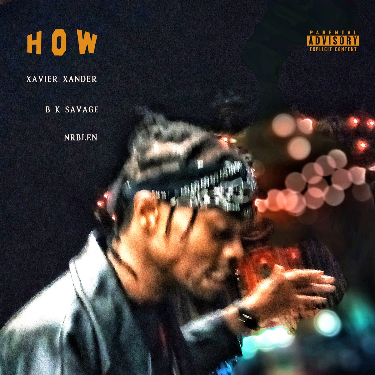 How - Single by Xavier Xander, B K Savage & NRBLEN album cover