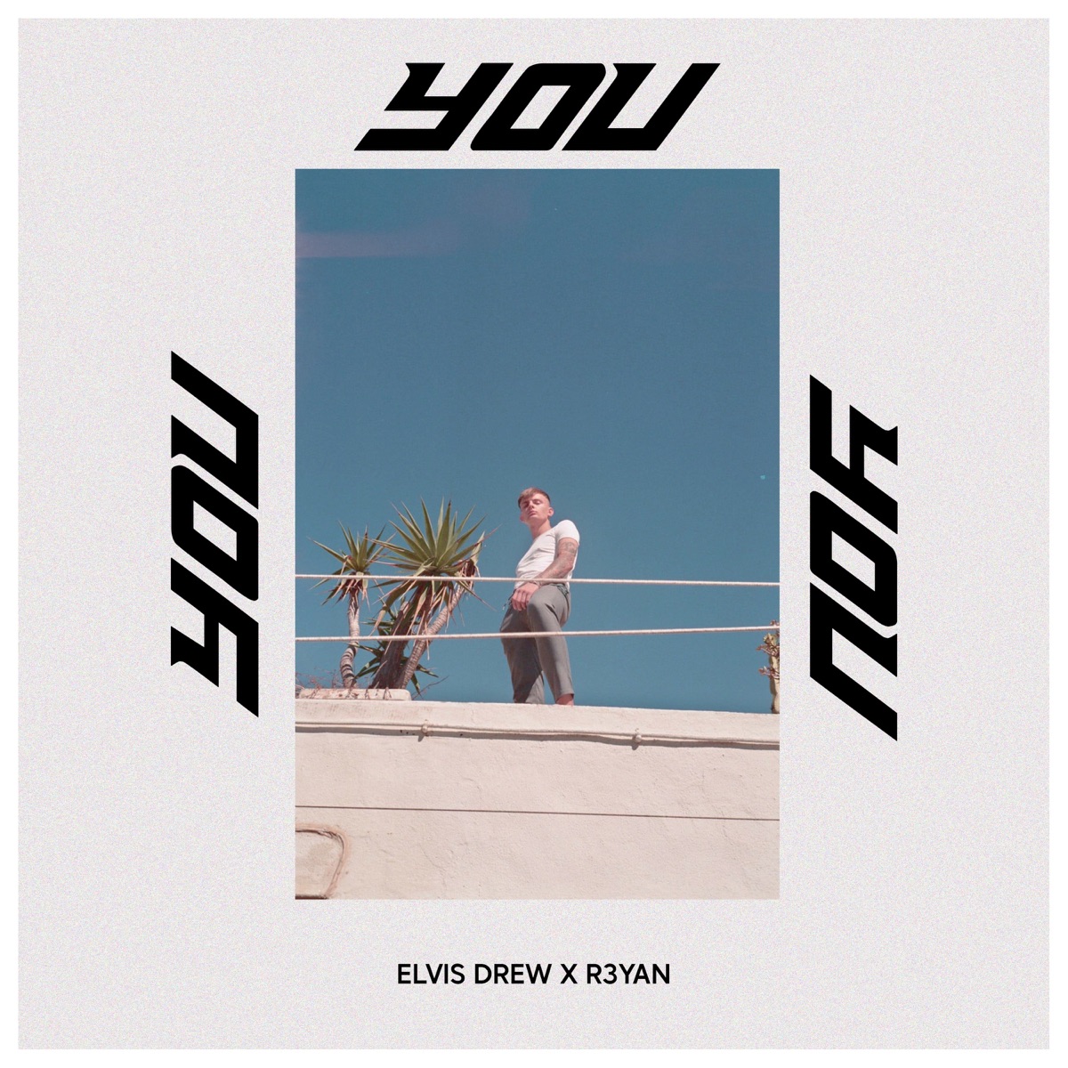 You! - Single by Elvis Drew & R3YAN album cover