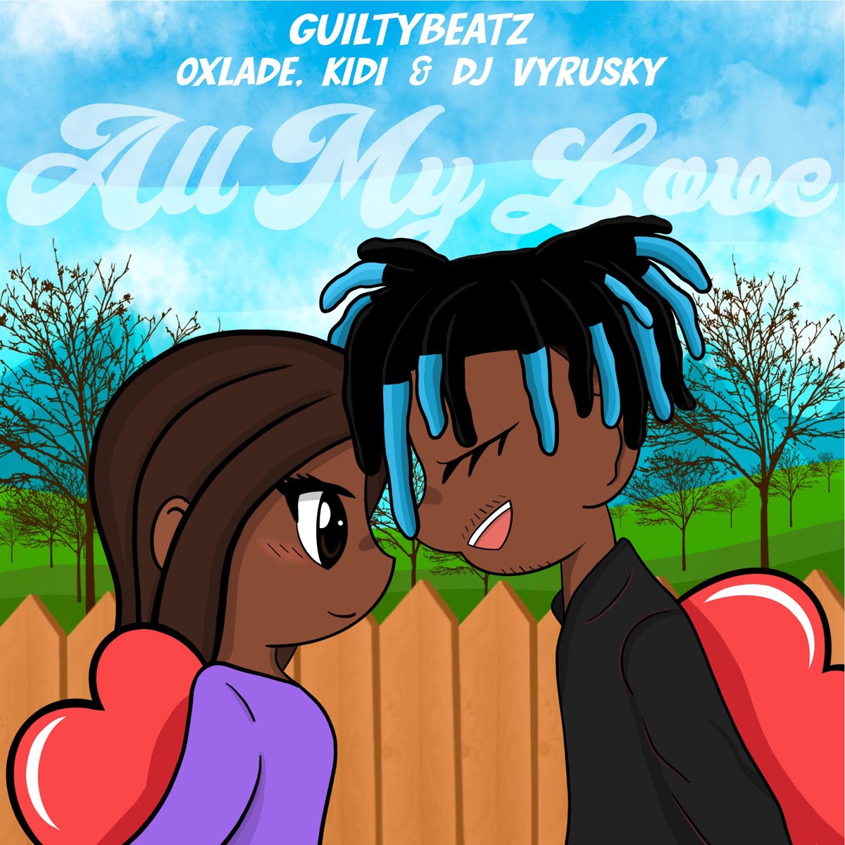 All My Love (feat. DJ Vyrusky) - Single by GuiltyBeatz, KiDi & Oxlade album cover