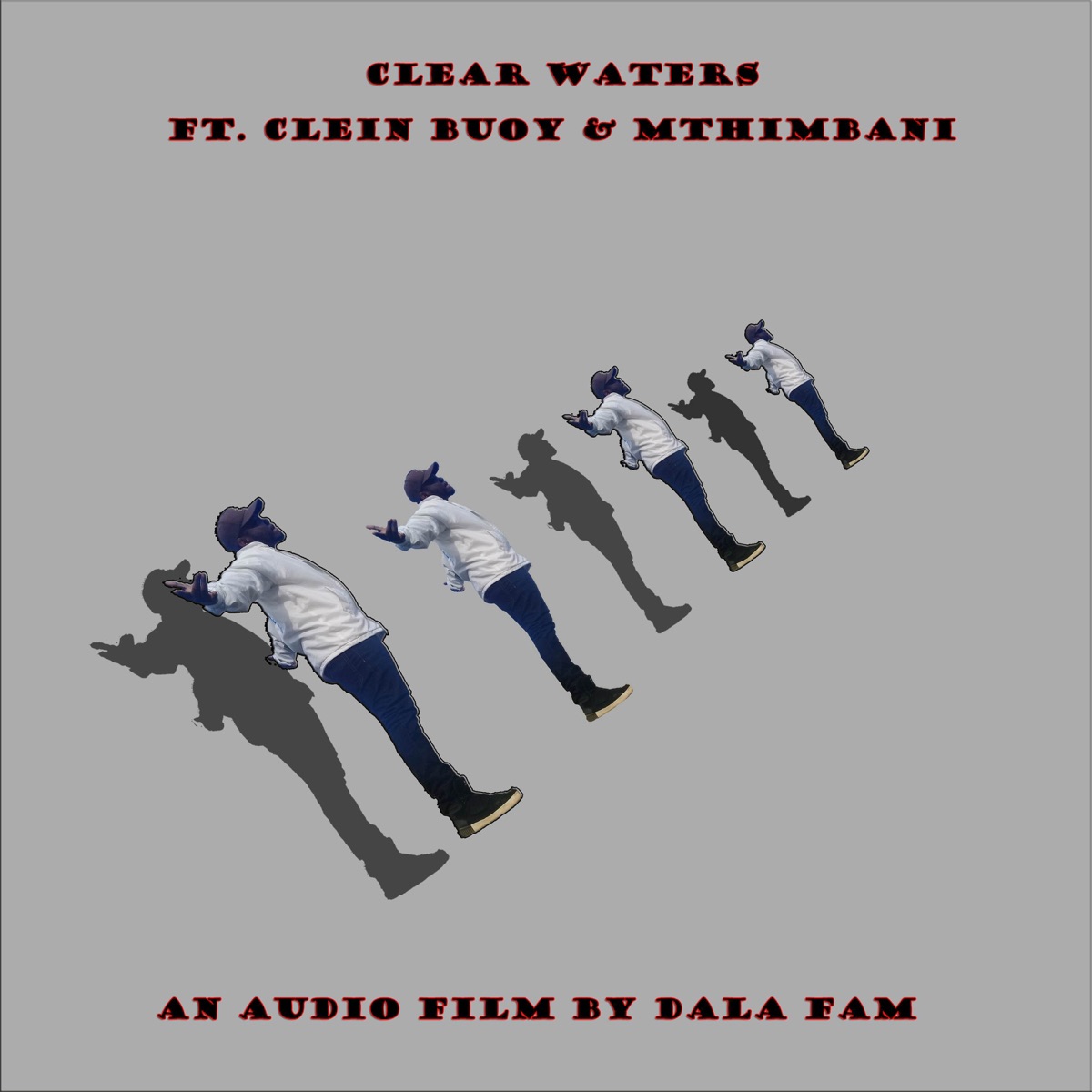 Clear Waters (feat. Clein Buoy & Mthimbani) - Single by Dala Fam album cover