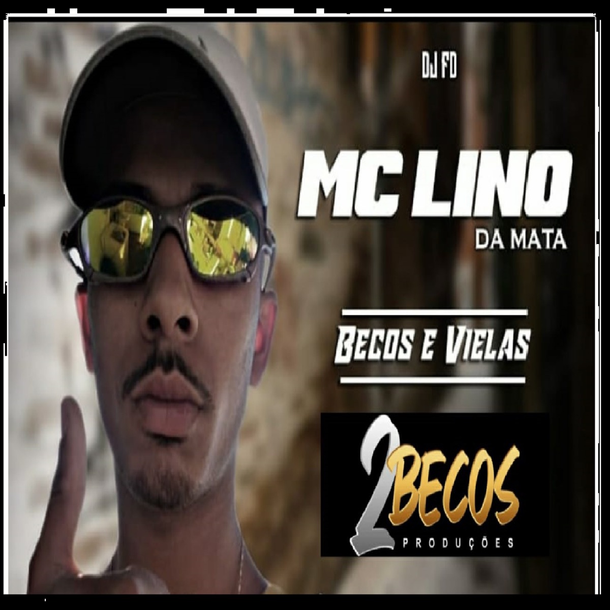 Becos e Vielas - Single by MC Lino Da Mata album cover