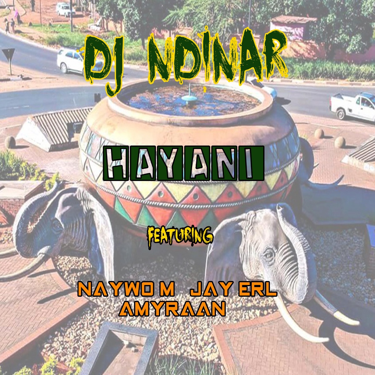 Hayani (feat. Naywo M, Jay Erl & Amyraan) - Single by Dj Ndinar album cover