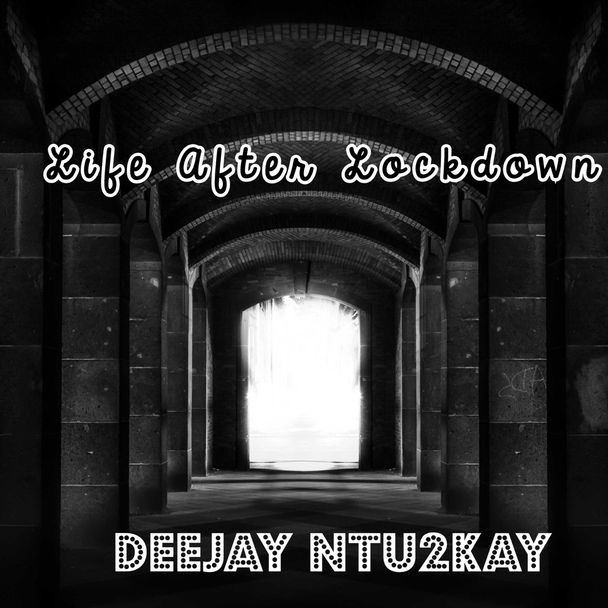 Life After Lockdown - Single by Deejay Ntu2kay album cover