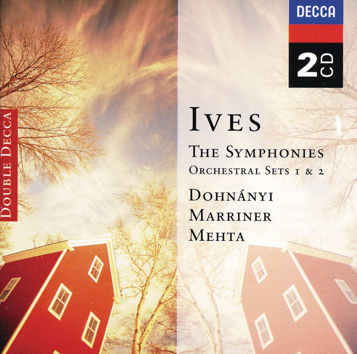 Ives: Symphonies No. 1-4 - Orchestral Sets No. 1-2 by Los Angeles Philharmonic, Academy of St Martin in the Fields, Christoph von Dohnányi, Zubin Mehta, The Cleveland Orchestra & Neville Marriner album cover