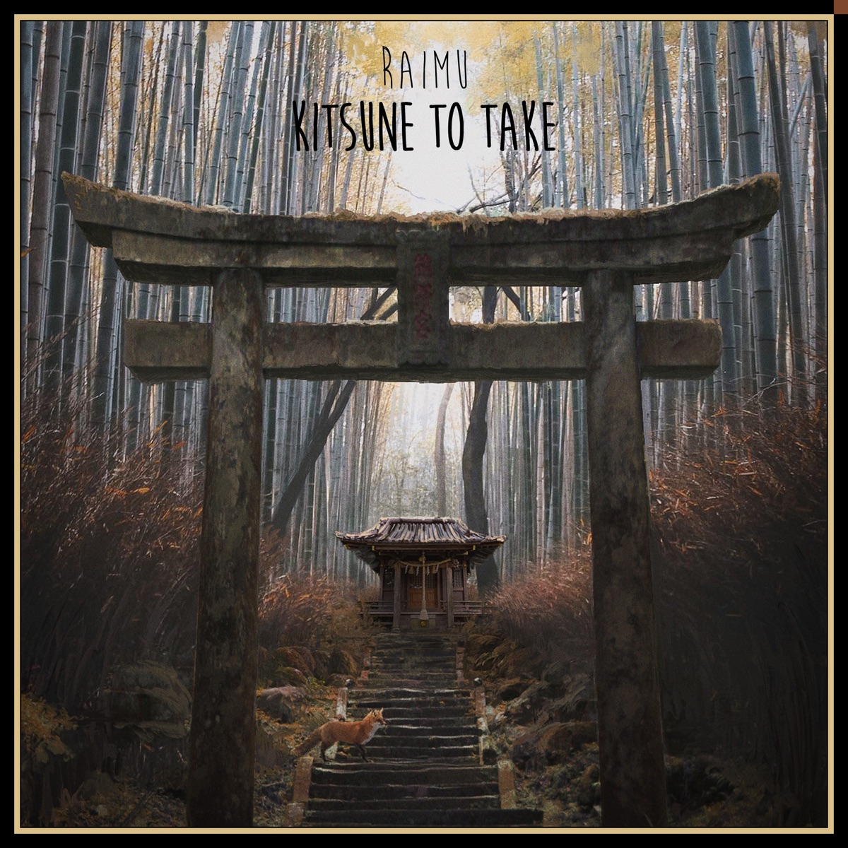 Kitsune To Take - EP by Raimu album cover