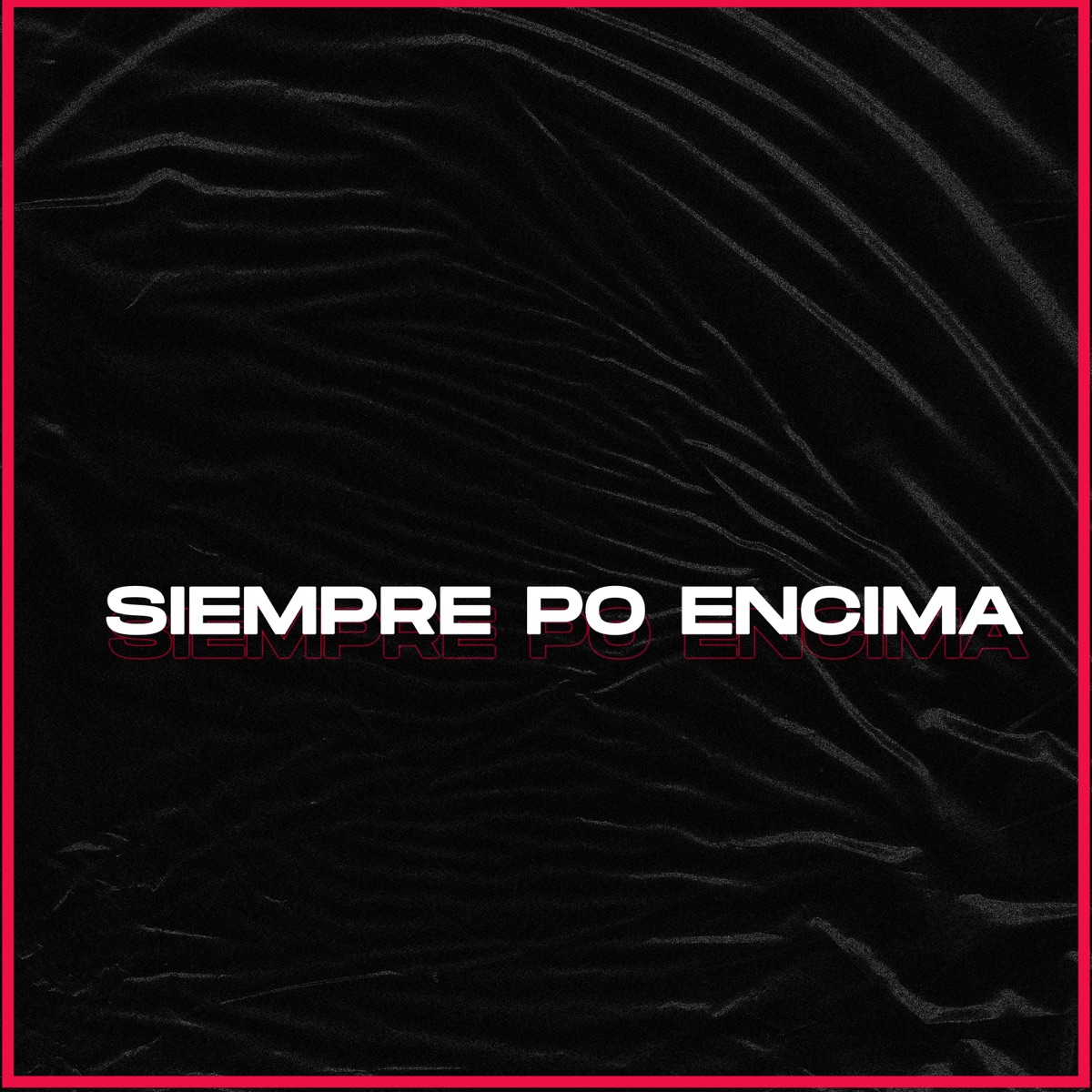 Siempre Po Encima (Remix) - Single by Eme Sarav album cover