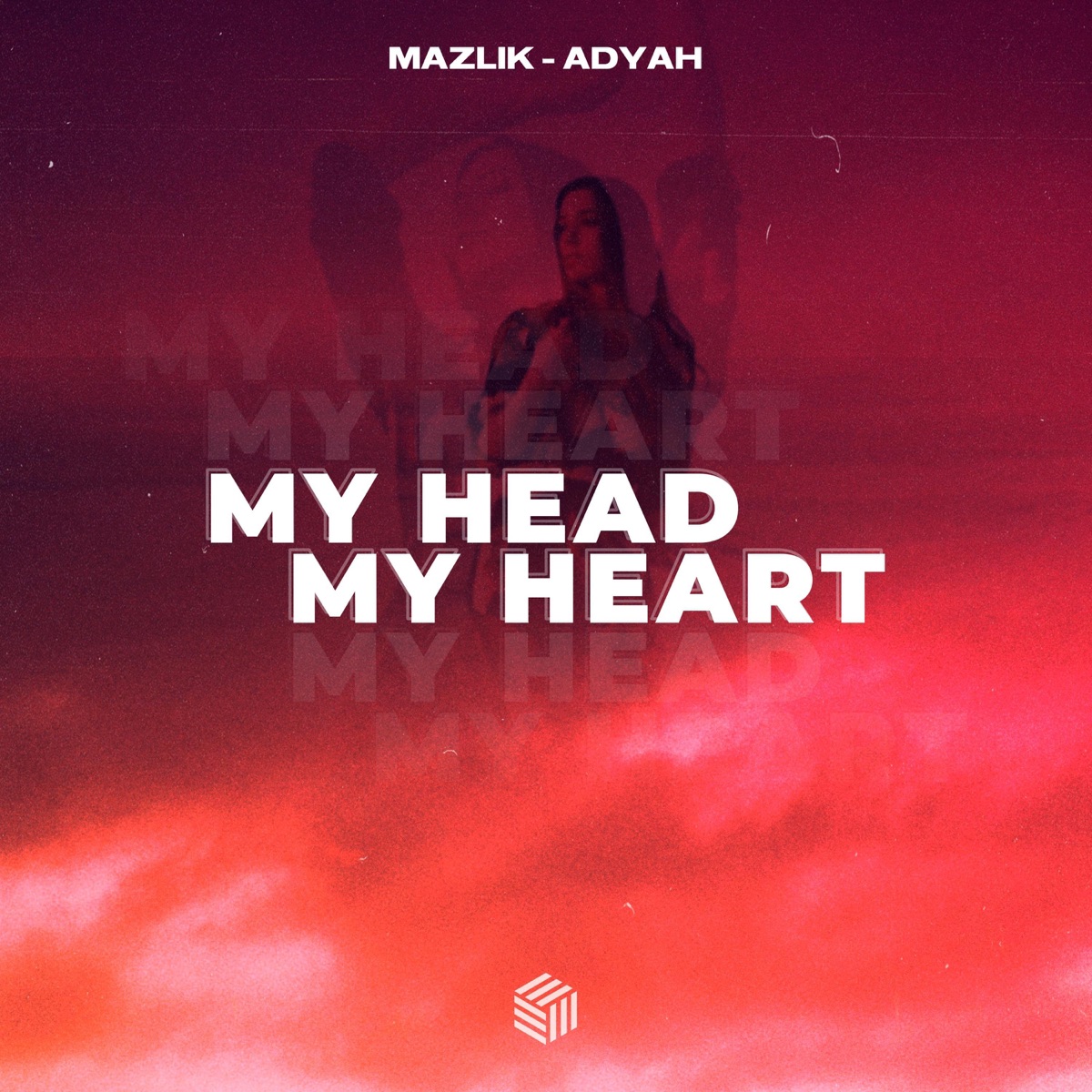 My Head & My Heart - Single by MAZLIK & Adyah album cover