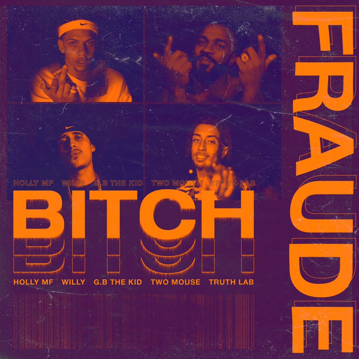 Fraude: Bitch (feat. Two Mouse & Willy) - Single by Truth Lab, G.B The Kid & Holly MF album cover