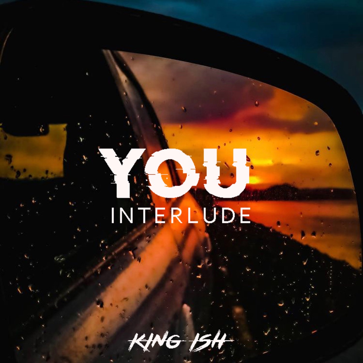 You Interlude - Single by King Ish album cover