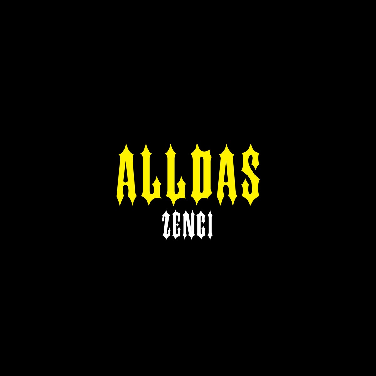 Alldas - Single by Zenci OBH & Tarek & Zenci album cover