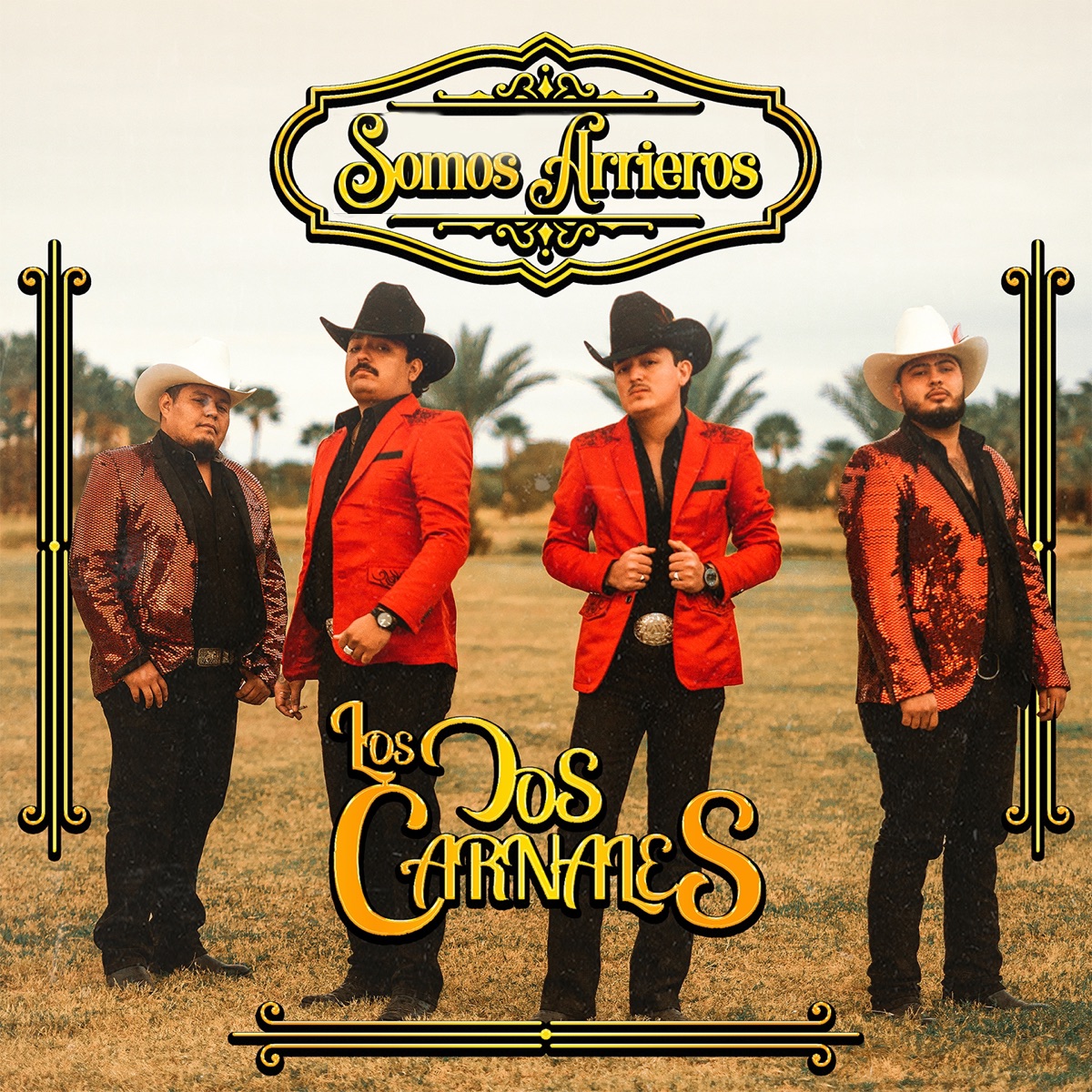 Somos Arrieros by Los Dos Carnales album cover