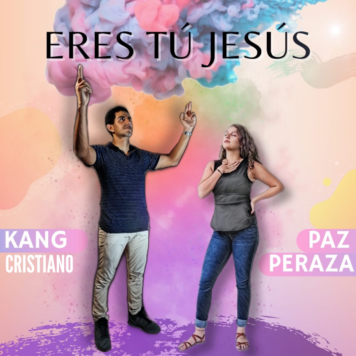 Eres tú Jesús - Single by Kang Cristiano & Paz Peraza album cover