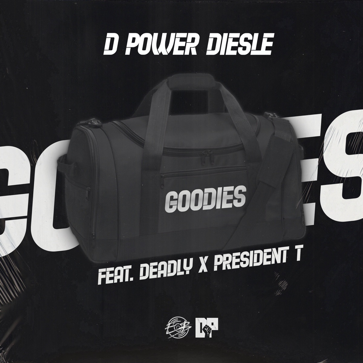 Goodies - Single by Diesle D-Power, President T & Deadly R3al album cover