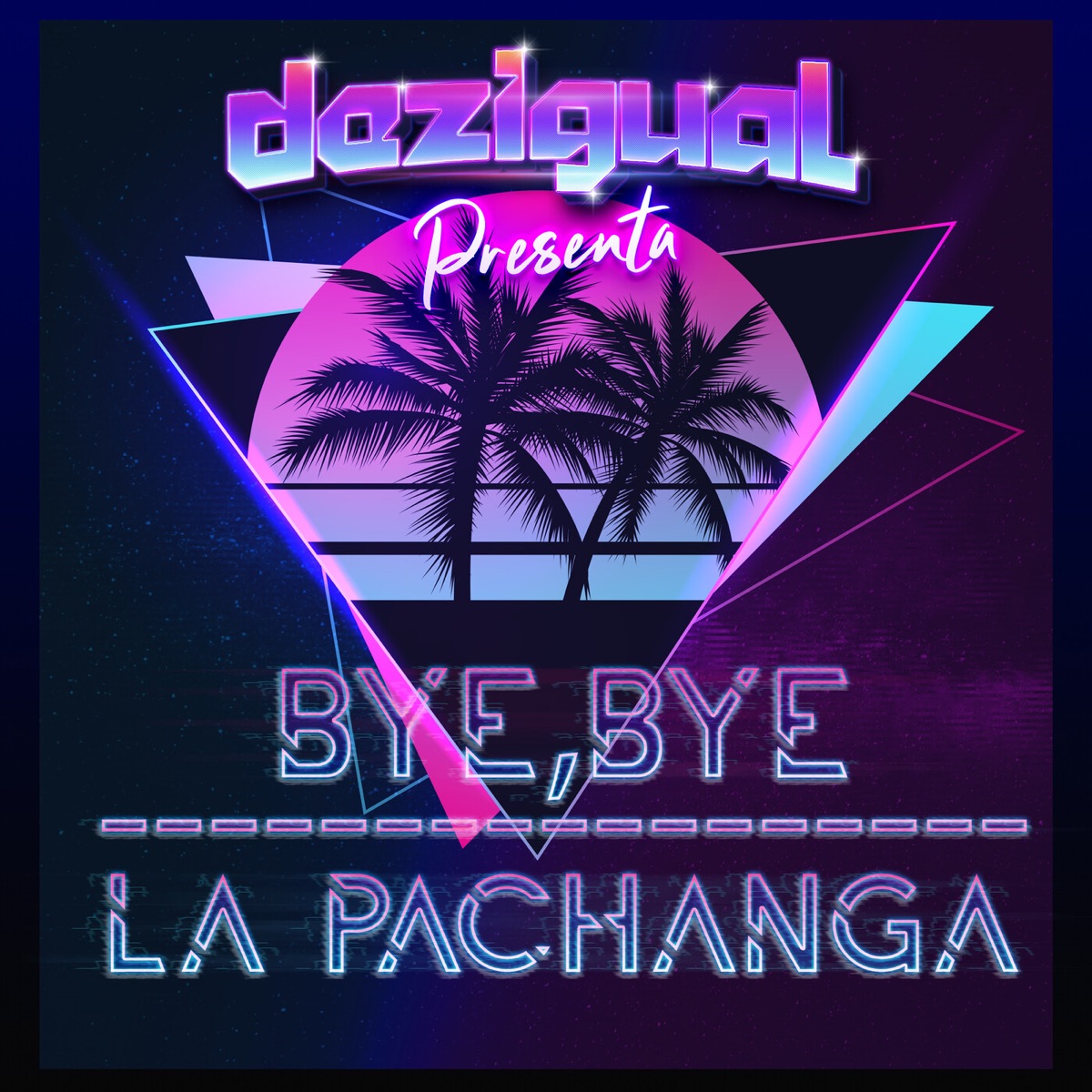 Bye, Bye / La Pachanga (feat. Lati2) - Single by Dezigual album cover