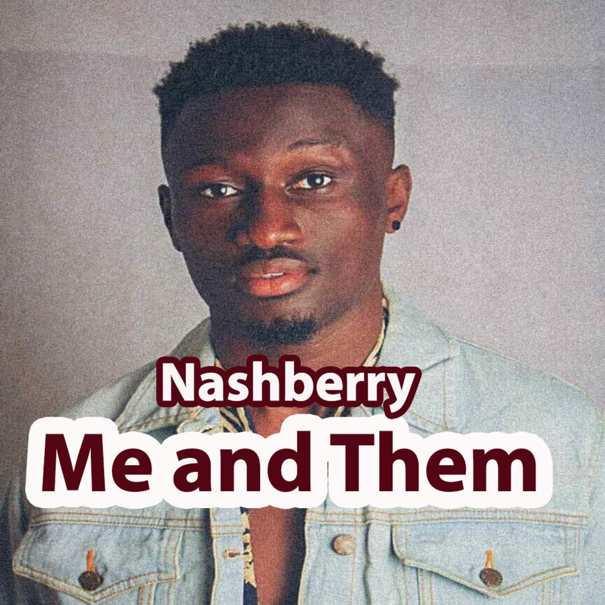 Me and Them - Single by Nashberry album cover