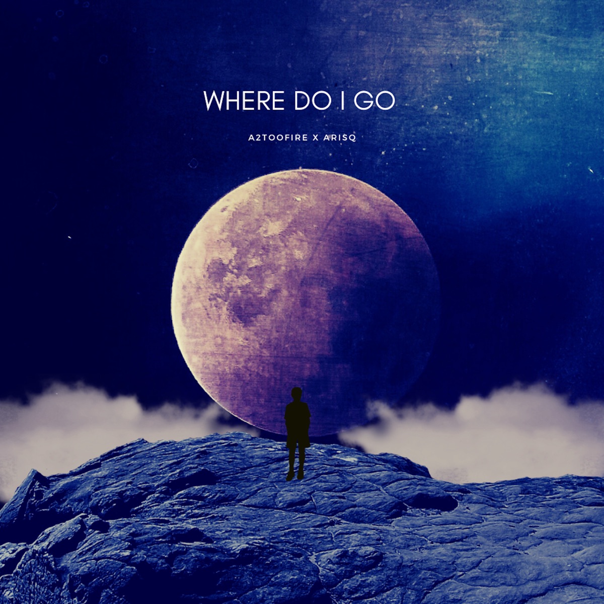 Where Do I Go (feat. Arisq) - Single by A2TooFire album cover