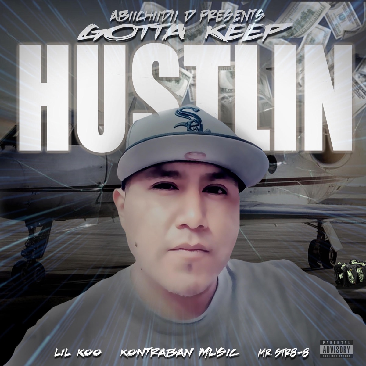Gotta Keep Hustlin' (feat. Lil Koo, Kontraban Music & Mr.Str8-8) - Single by Abiichiidii D album cover