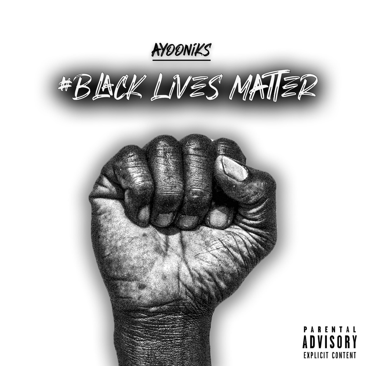 Black Lives Matter - Single by Ayooniks album cover