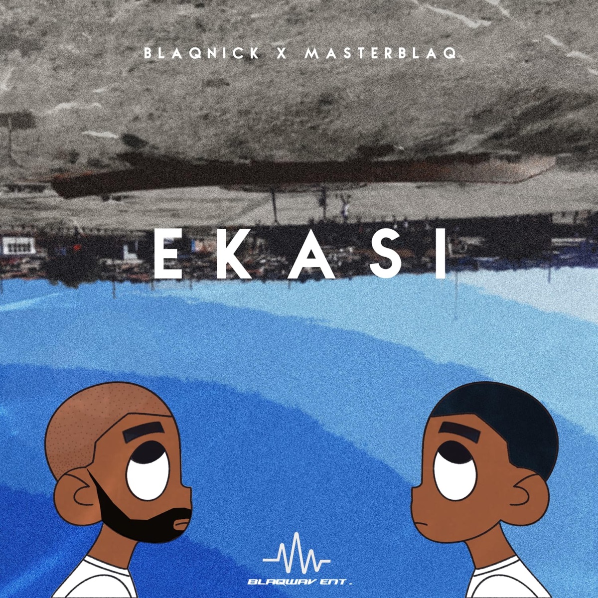 Ekasi by Blaqnick & MasterBlaq album cover