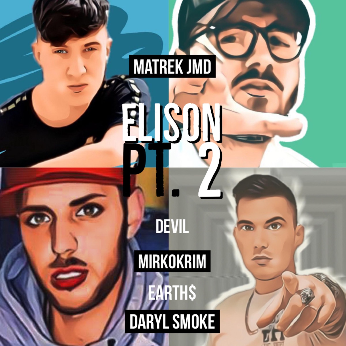 Elison, Pt. 2 (feat. D.E.V.I.L & EARTH$) - Single by MirkoKrim, Daryl Smoke & Matrek JMD album cover