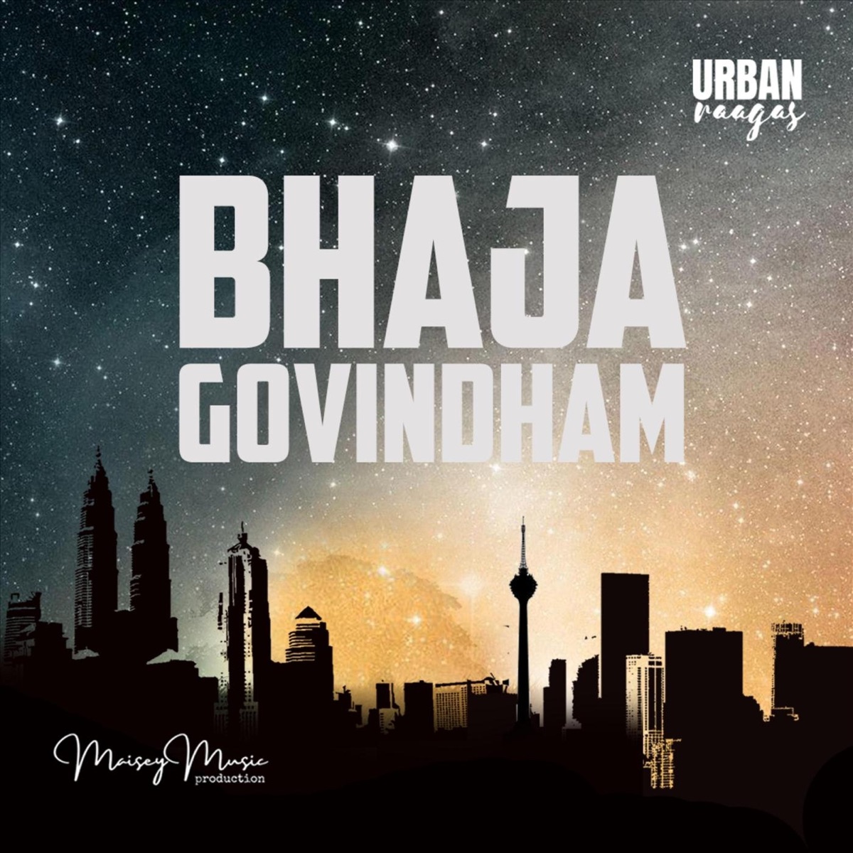 Bhaja Govindham - Single by Urban Raagas, Shastan Kurup, Rap Kavi, Rey Rajan & Saran Narayanan album cover