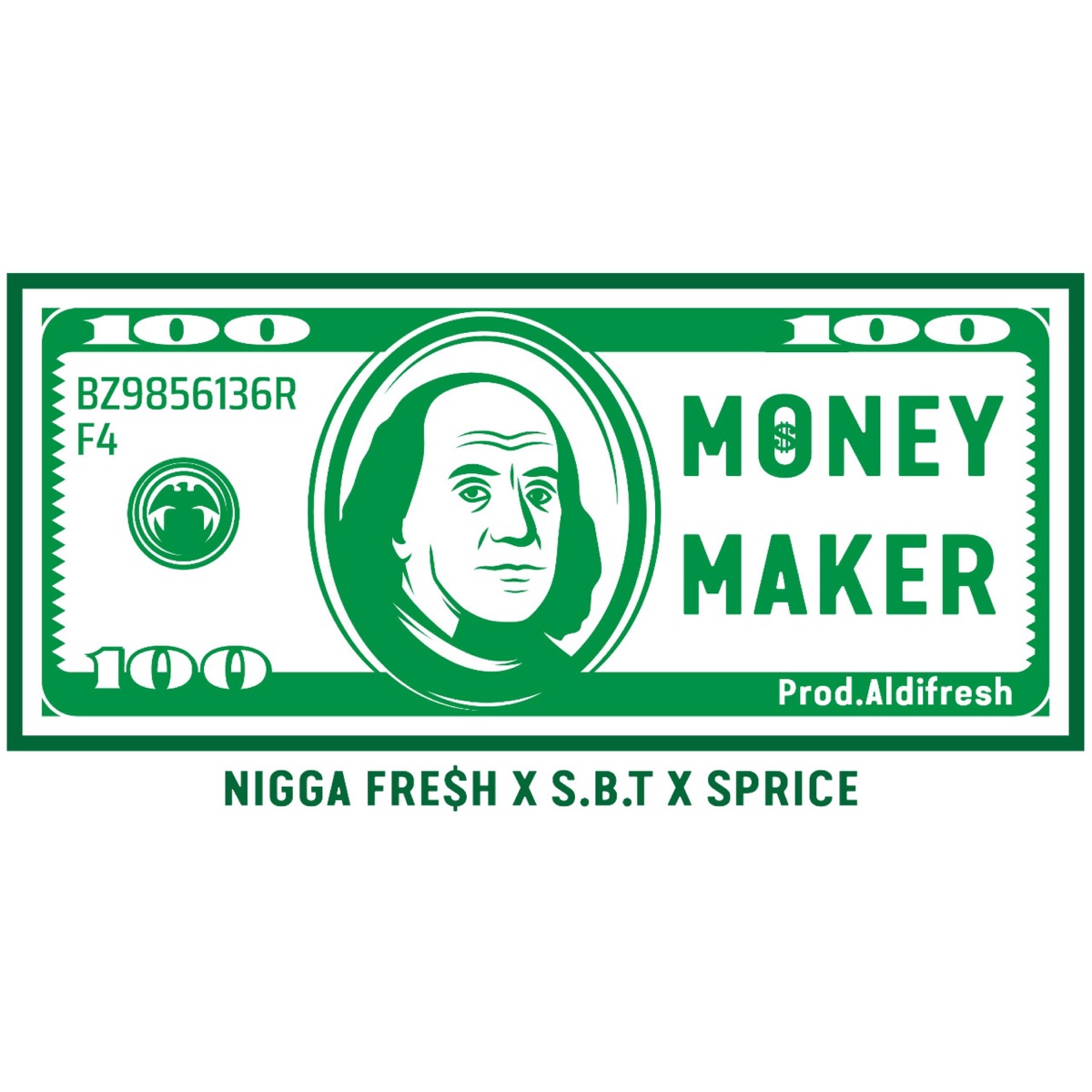 Money Maker (feat. S.B.T & $price) - Single by Nigga Fre$h album cover