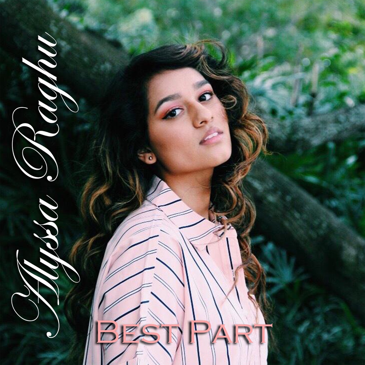 Best Part - Single by Alyssa Raghu album cover