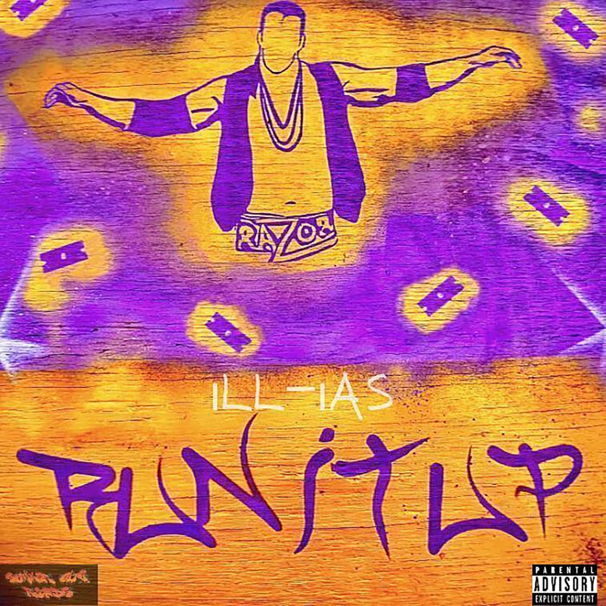 Run It Up (Razor Ramon) - Single by ILL-IAS album cover