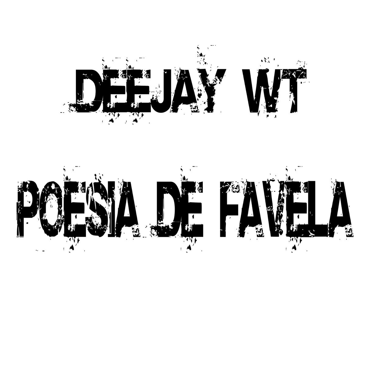Poesia de Favela - Single by Deejay Wt album cover