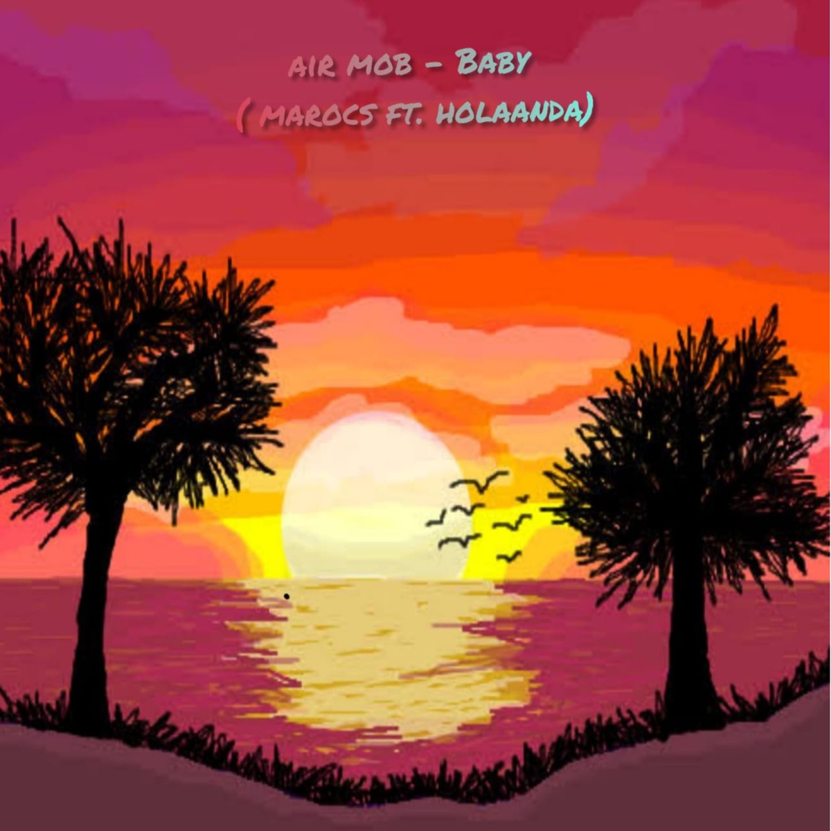 Baby (feat. holaanda) - Single by Air Mob & Marocs album cover