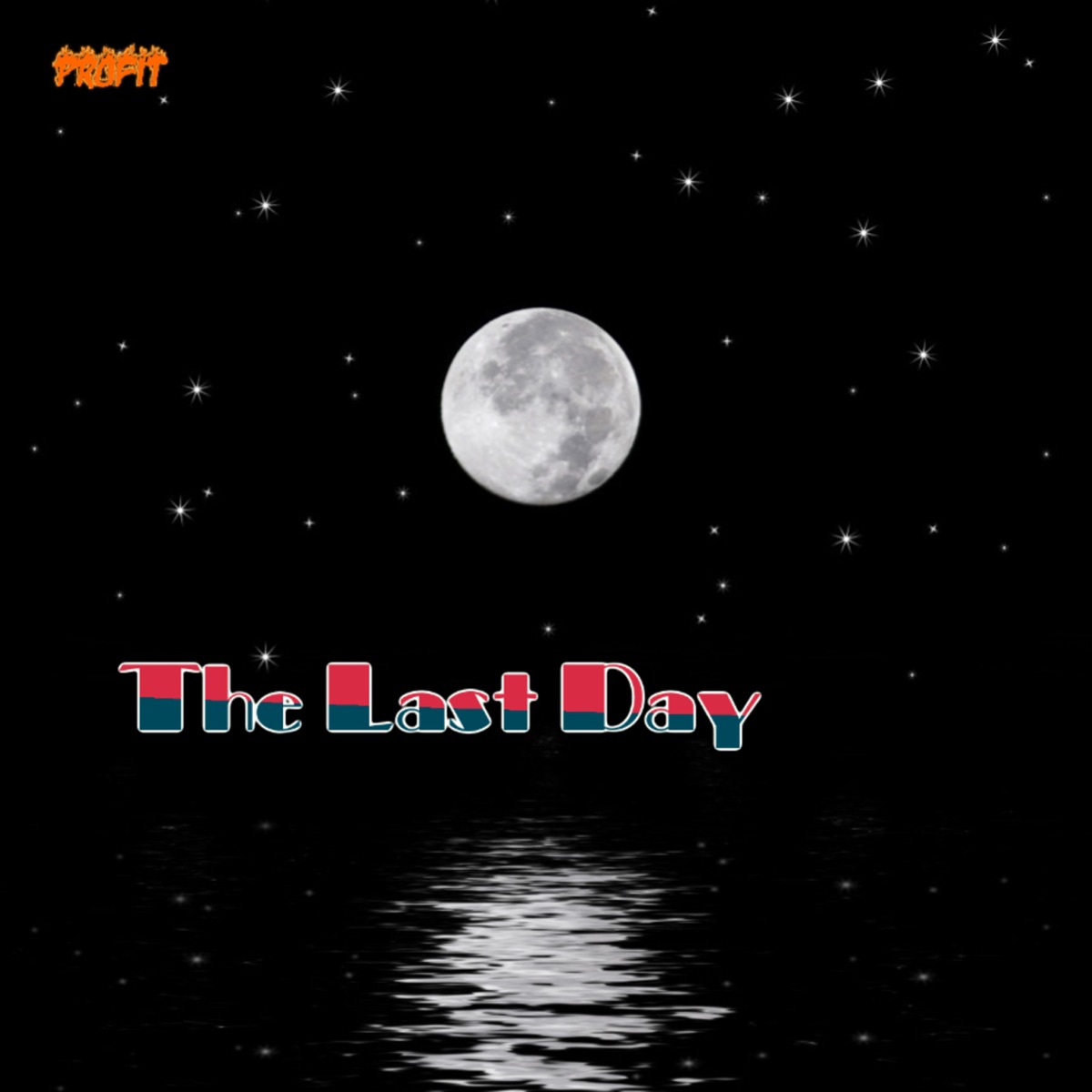 TheLastDay - Single by Profit album cover