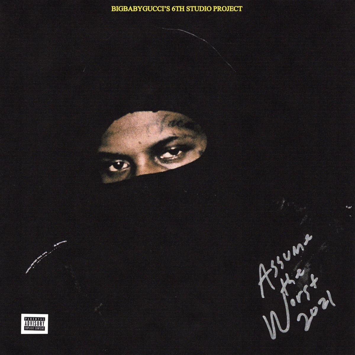 Assume the Worst by BigBabyGucci album cover