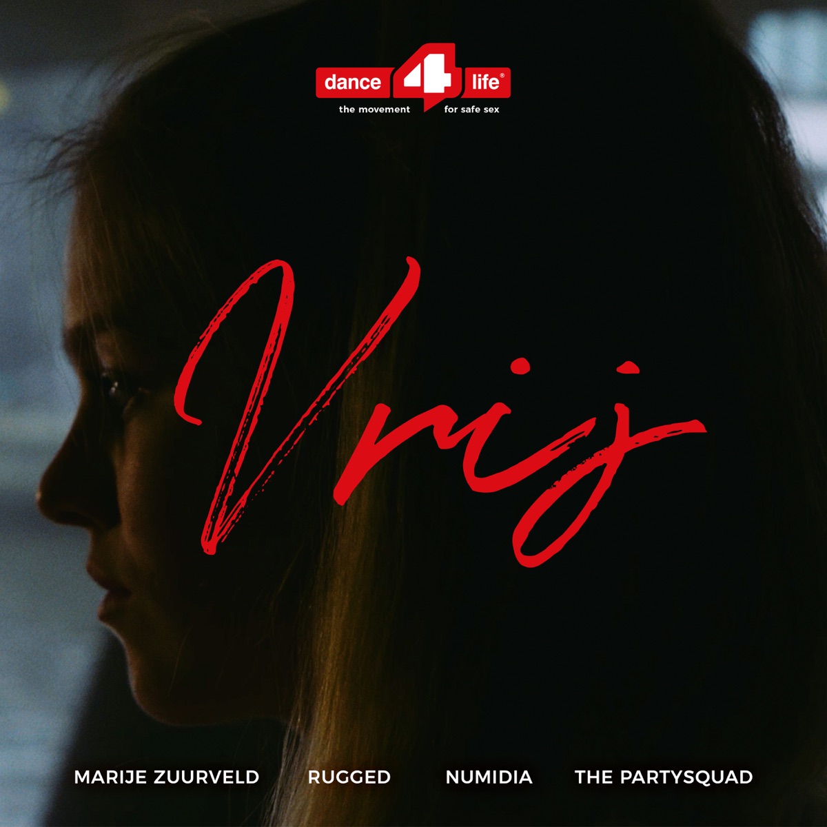 Vrij (feat. Numidia & The Partysquad) - Single by Marije Zuurveld, Dance4life & RUGGED album cover