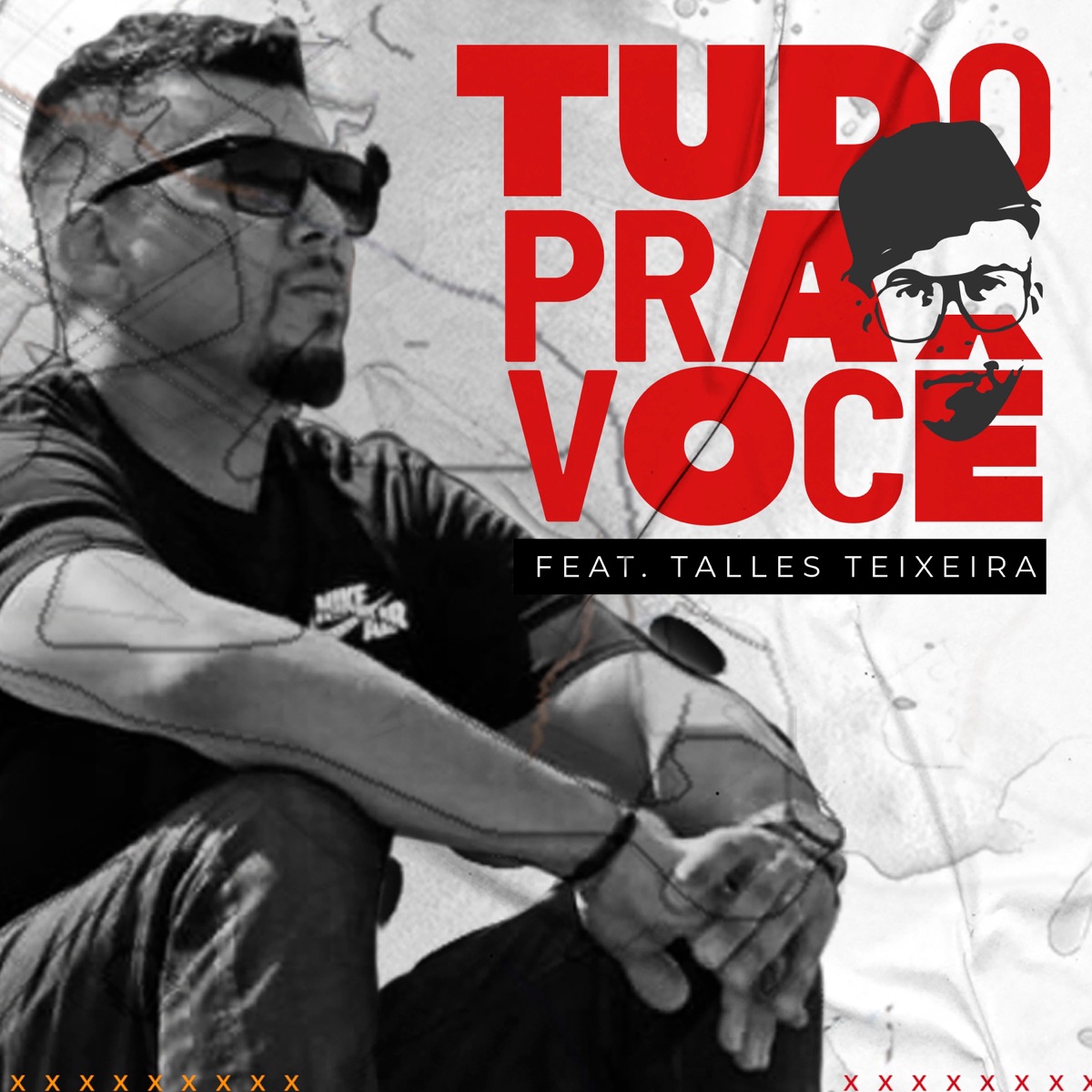 Tudo pra Você (feat. Talles Teixeira) - Single by CortezMC album cover