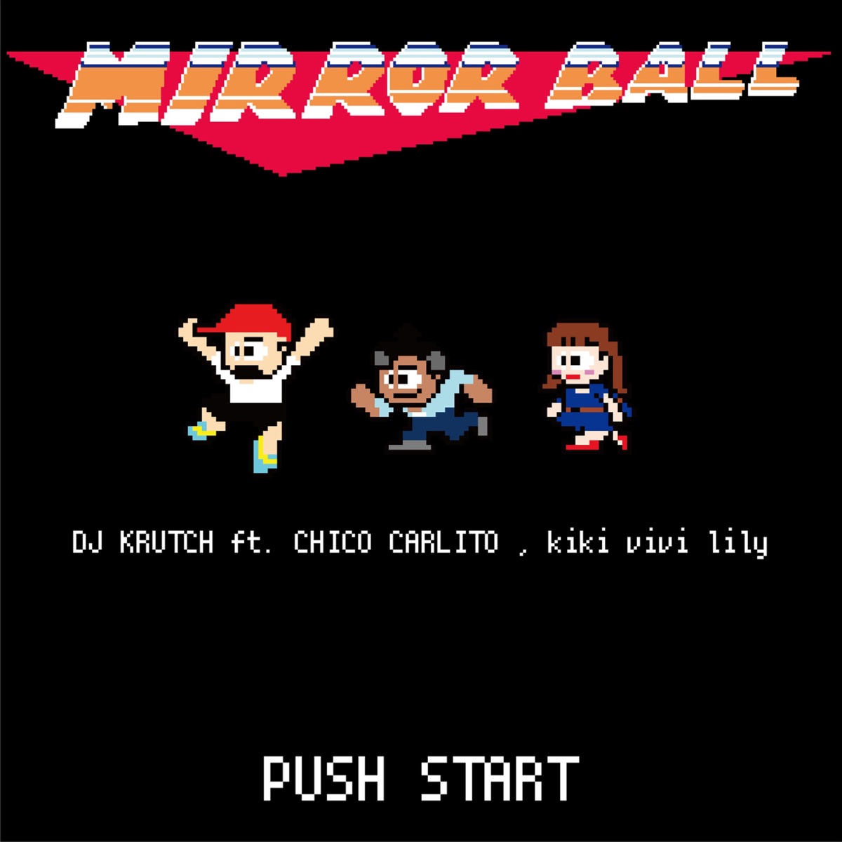 Mirror Ball (feat. Chico Carlito & Kiki Vivi Lily) - Single by DJ KRUTCH album cover