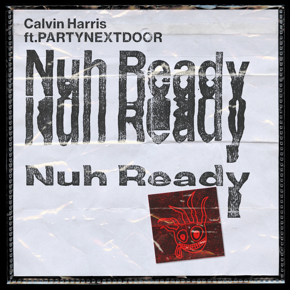 Nuh Ready Nuh Ready (feat. PARTYNEXTDOOR) - Single by Calvin Harris album cover