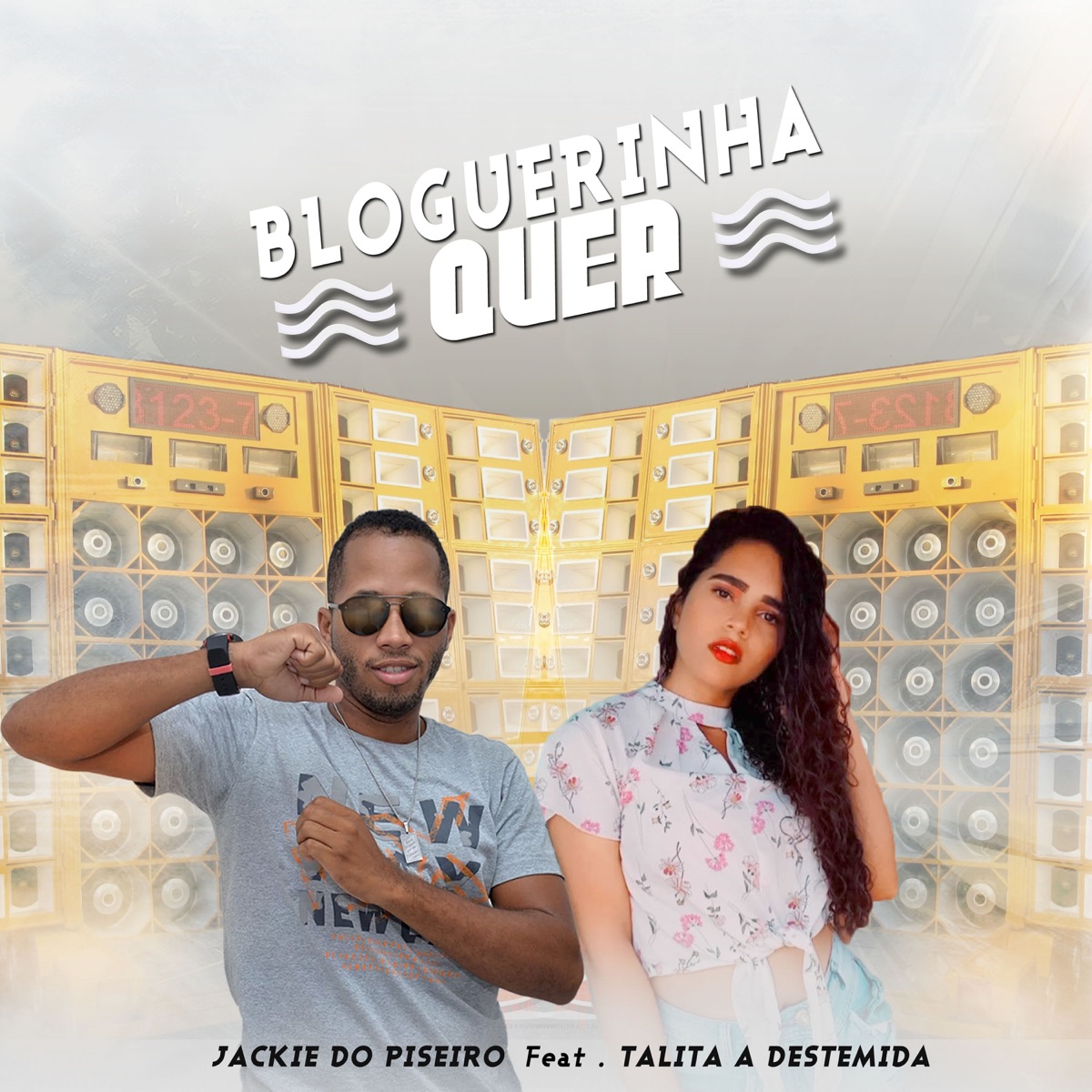 Bloguerinha Quer (feat. Talita a Destemida) - Single by Jackie do Piseiro album cover