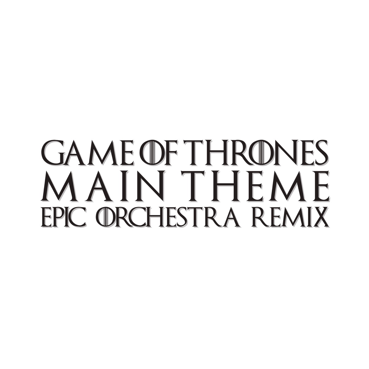 Game of Thrones Main Theme (Epic Orchestra Remix) - Single [feat. Pascal Michael Stiefel] - Single by Laura Platt album cover
