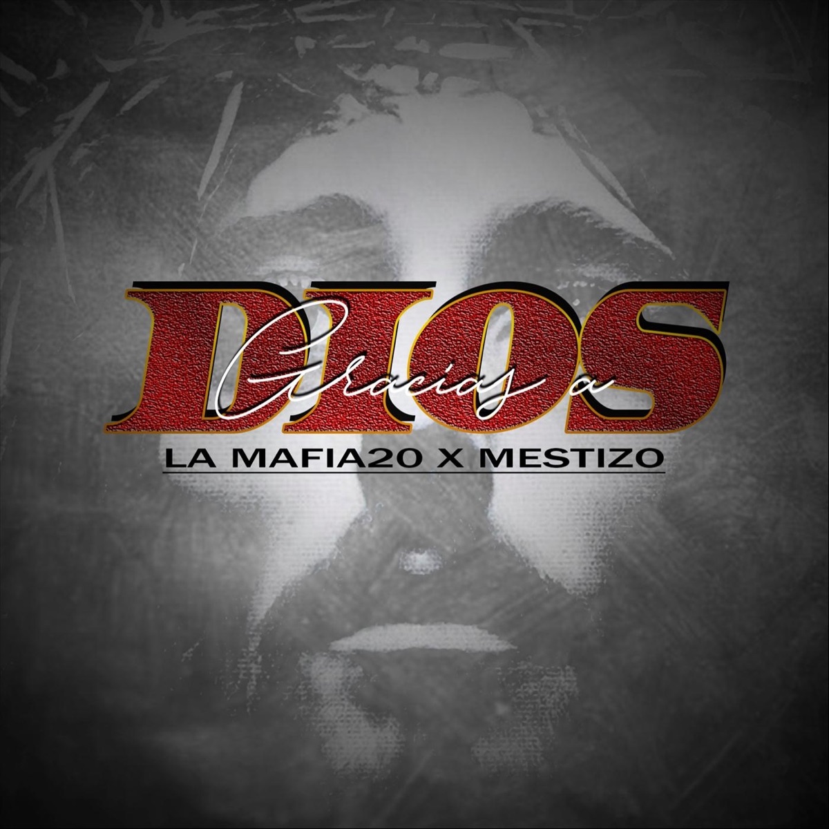 Gracias a Dios (feat. Mestizo) - Single by La Mafia20 album cover