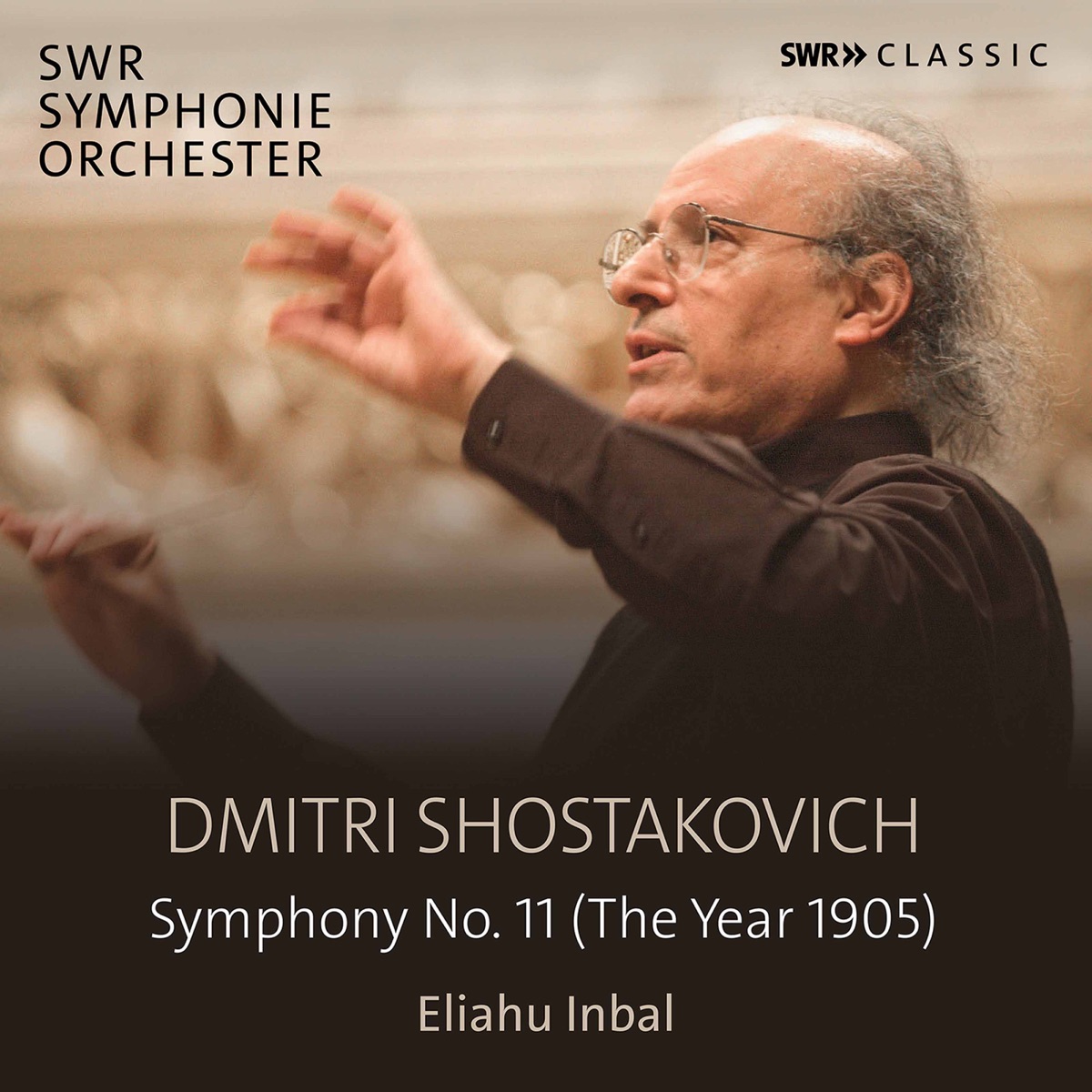 Shostakovich: Symphony No. 11 in G Minor, Op. 103 "The Year 1905" by SWR Symphonieorchester & Eliahu Inbal album cover