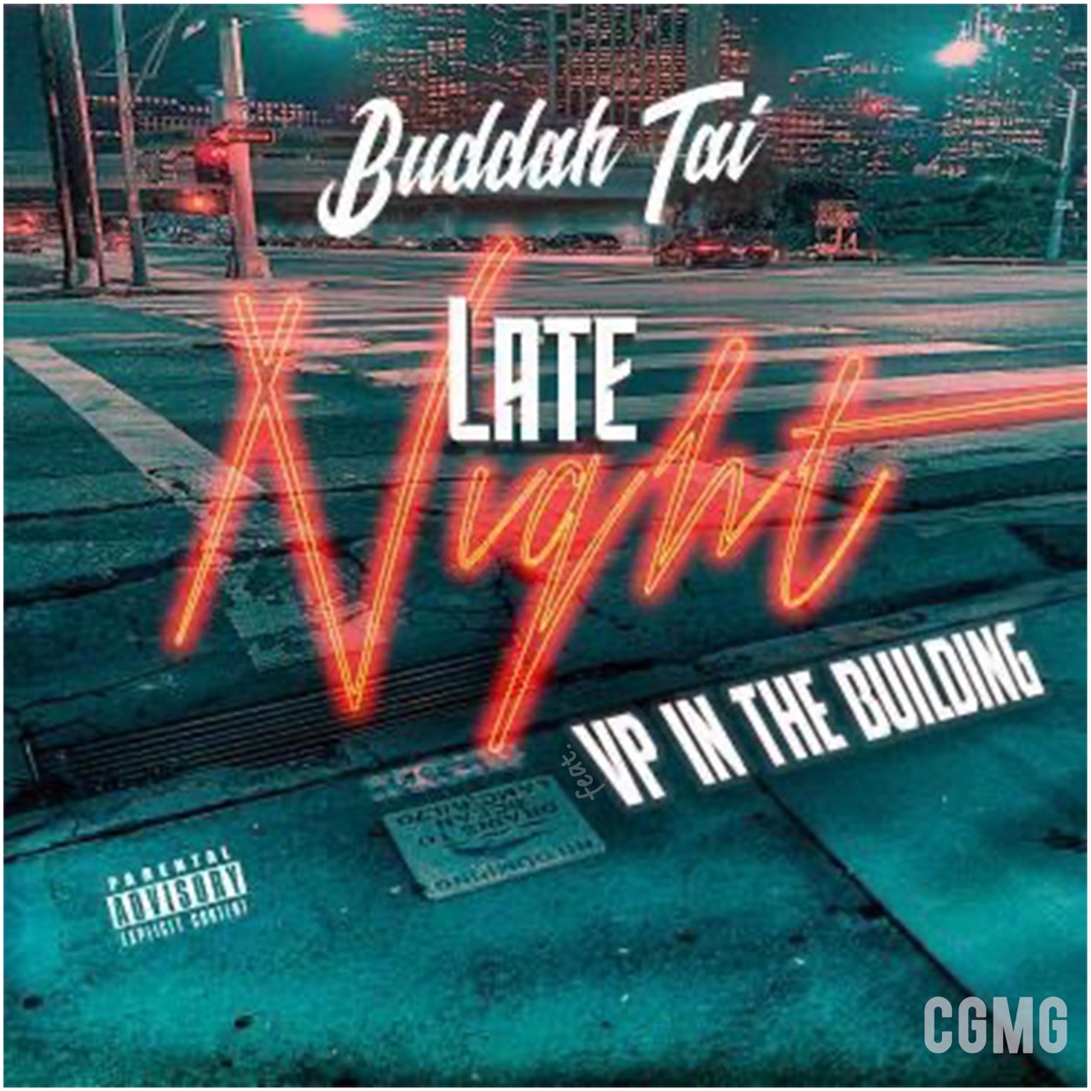 Late Night (feat. VP in the Building) - Single by Buddah Tai album cover