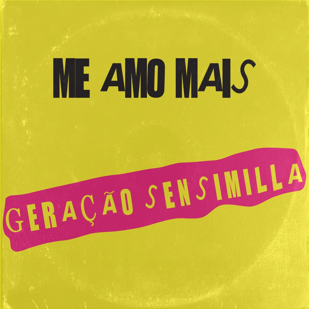 Me Amo Mais - Single by Geração Sensimilla album cover