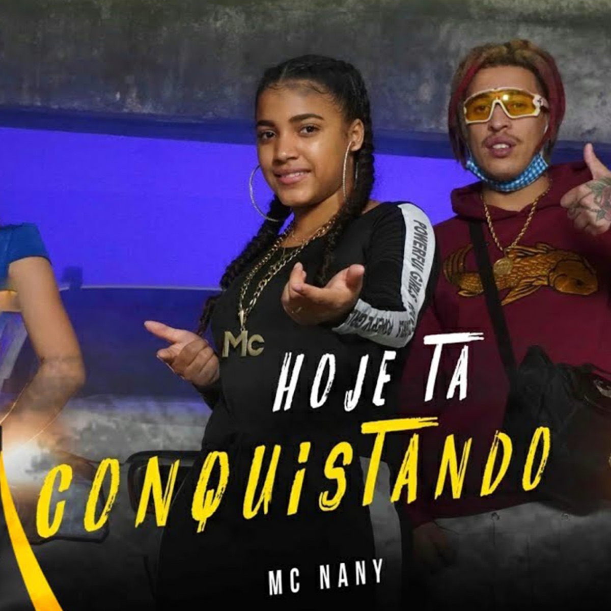 Hoje Ta Conquistando - Single by MC Nany album cover